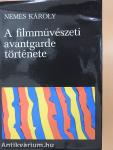A filmművészeti avantgarde története