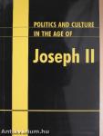 Politics and Culture in the Age of Joseph II