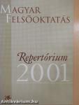 Magyar Felsőoktatás Repertórium 2001