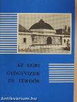 Az egri gyógyvizek és fürdők
