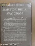 Bartók Béla Svájcban