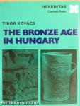 The Bronze Age in Hungary