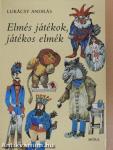 Elmés játékok, játékos elmék