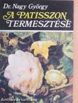 A patisszon termesztése