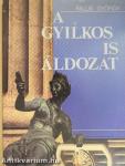 A gyilkos is áldozat