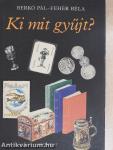 Ki mit gyűjt?