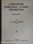 A magyarhoni evangélikus liturgia történetéhez