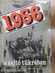 1956 a sajtó tükrében