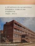 A Pénzügyi és Számviteli Főiskola jubileumi évkönyve 1962/63 - 1971/72