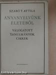 Anyanyelvünk életéből