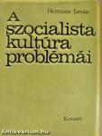 A szocialista kultúra problémái
