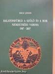 Balatonfüred a szőlő és a bor nemzetközi városa 1987-2007