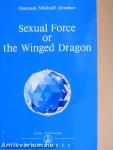 Sexual Force or the Winged Dragon