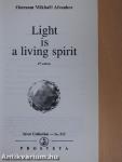 Light is a Living Spirit