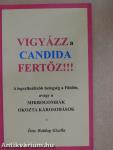 Vigyázz a candida fertőz!!!