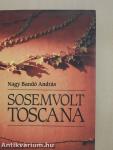 Sosemvolt Toscana (dedikált példány)