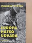 Európa hátsó udvara 1-2.