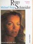 Romy Schneider viharos élete