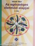 Az egészséges életmód alapjai 1-3.