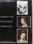 Verrocchio, Boltraffio, Correggio