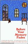 Before &#8203;Your Memory Fades (Before the coffee gets cold 3.)