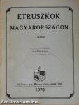 Etruszkok Magyarországon I.