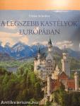 A legszebb kastélyok Európában