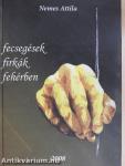 Fecsegések firkák fehérben
