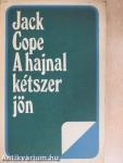 A hajnal kétszer jön