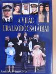 A világ uralkodócsaládjai