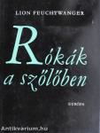 Rókák a szőlőben I-II.