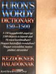 Huron's wordy dictionary 150-1500