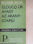 Gloucq úr avagy az aranygyapjú