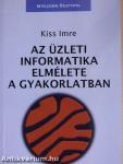 Az üzleti informatika elmélete a gyakorlatban