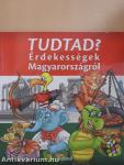 Tudtad? - Érdekességek Magyarországról