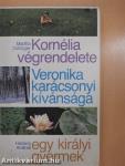 Kornélia végrendelete/Veronika karácsonyi kívánsága/Egy királyi gyermek/Fehérke