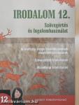 Irodalom 12. - Szövegértés és fogalomhasználat