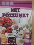 Mit főzzünk?