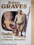 Claudius, az Isten és felesége, Messalina