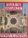 Katolikus templomok Magyarországon