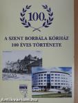 A Szent Borbála kórház 100 éves története