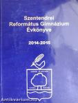 Szentendrei Református Gimnázium Évkönyve 2014-2015