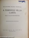 A tornyos villa lakói