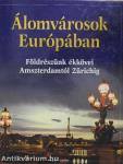 Álomvárosok Európában