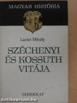 Széchenyi és Kossuth vitája