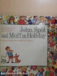 John, Spot and Muff on Holiday