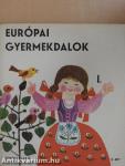 Európai gyermekdalok I-II.