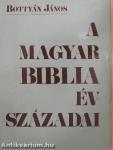 A magyar Biblia évszázadai