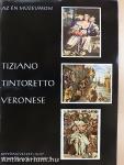 Tiziano, Tintoretto, Veronese