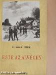 Este az alvégen